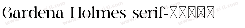 Gardena Holmes serif字体转换